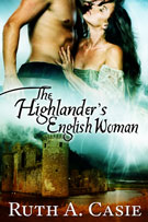 The Highlanders English Woman -- Ruth A. Casie